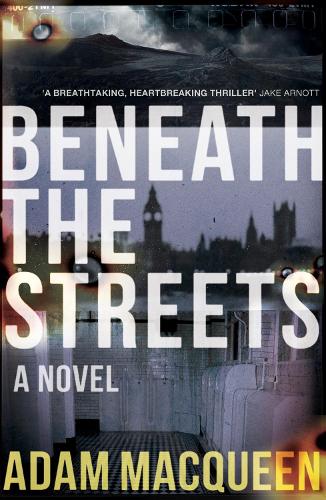 Паперова книга «Beneath the Streets», автор Адам МакКвін - фото №1