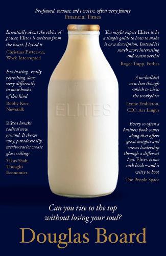 Бумажная книга «Elites: Can you rise to the top without losing your soul?», автор Дуглас Борд - фото №1