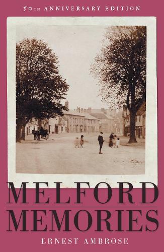 Бумажная книга «Melford Memories (50th Anniversary Edition)», автор Эрнест Эмброуз - фото №1
