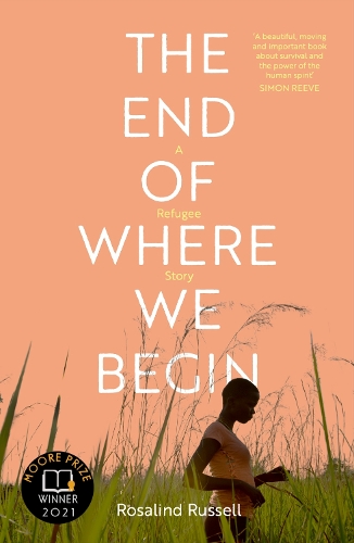 Бумажная книга «The End of Where We Begin: A Refugee Story», автор Розалинд Рассел - фото №1
