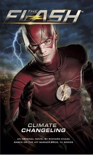 Бумажная книга «The Flash: Climate Changeling», автор Ричард А. Нак - фото №1