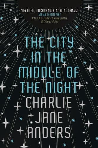 Бумажная книга «The City in the Middle of the Night», автор Чарли Джейн Андерс - фото №1