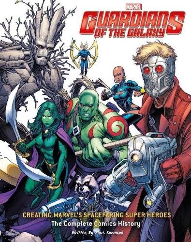 Бумажная книга «Guardians of the Galaxy. Creating Marvel's Spacefaring Super Heroes. The Complete Comics History», автор Марк Сумерак - фото №1