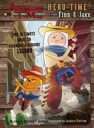 Бумажная книга «Adventure Time - Hero Time with Finn and Jake», автор Брэндон Т. Снайдер - фото №1