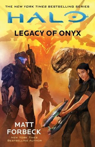 Паперова книга «Halo: Legacy of Onyx», автор Метт Форбек - фото №1