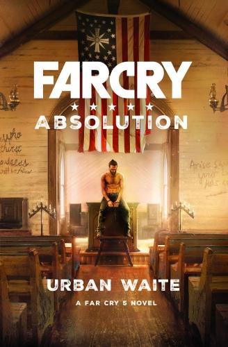 Паперова книга «Far Cry: Absolution», автор Урбан  Уейт - фото №1