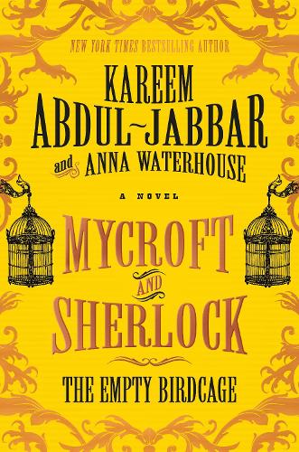 Бумажная книга «Mycroft and Sherlock: The Empty Birdcage», авторов Анна Уотерхаус, Карим Абдул-Джаббар - фото №1