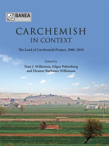 Паперова книга «Carchemish in Context», авторів Едгар Пельтенбург, Елеонора Барбейнс Вілкінсон, Т. Дж. Вілкінсон - фото №1