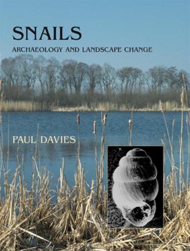 Бумажная книга «Snails: Archaeology and Landscape Change», автор Пол Дэвис - фото №1