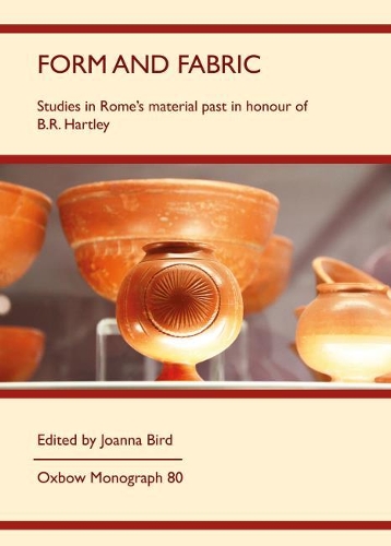 Бумажная книга «Form and Fabric: Studies in Rome's material past in honour of B R Hartley», автор Дж. Берд - фото №1