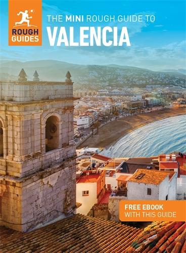 Паперова книга «The Mini Rough Guide to Valencia (Travel Guide with Free eBook)», автор Rough Guides - фото №1