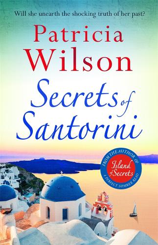 Бумажная книга «Secrets of Santorini: Escape to the Greek Islands with this gorgeous beach read», автор Патриция Уилсон - фото №1