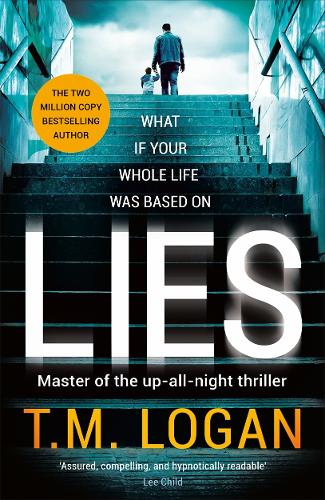 Бумажная книга «Lies: From the author of Netflix hit THE HOLIDAY, a gripping thriller guaranteed to keep you up all night», автор Т. М. Логан - фото №1