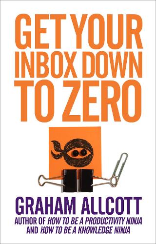 [object Object] «Get Your Inbox Down to Zero: from How to be a Productivity Ninja», автор Грэм Олкотт - фото №1