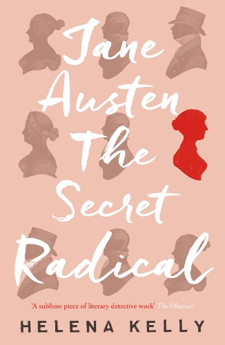 Паперова книга «Jane Austen, the Secret Radical», автор Хелена Келлі - фото №1
