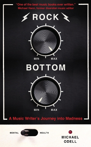 Бумажная книга «Rock Bottom: A Music Writer's Journey into Madness», автор Майкл Оделл - фото №1