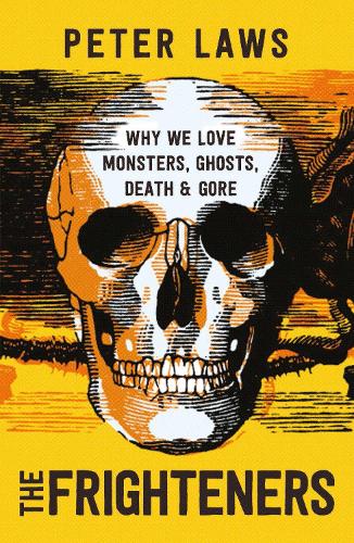 Бумажная книга «The Frighteners: Why We Love Monsters, Ghosts, Death & Gore», автор Питер Лоус - фото №1