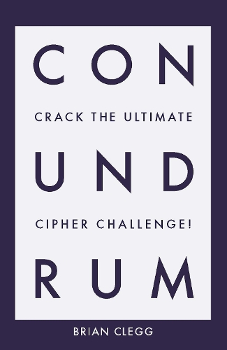 Паперова книга «Conundrum: Crack the Ultimate Cipher Challenge», автор Брайан Клегг - фото №1