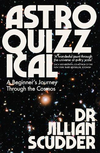 Бумажная книга «Astroquizzical: A Beginner’s Journey Through the Cosmos», автор Джиллиан Скаддер - фото №1
