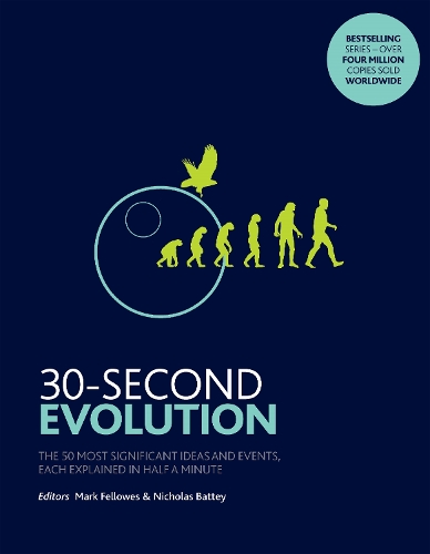 Бумажная книга «30-Second Evolution: The 50 most significant ideas and events, each explained in half a minute», авторов Марк Феллоуз, Николас Баттей - фото №1