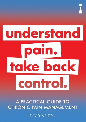 [object Object] «A Practical Guide to Chronic Pain Management: Understand pain. Take back control», автор Дэвид Уолтон - фото №1