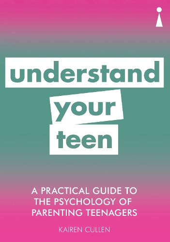 Бумажная книга «A Practical Guide to the Psychology of Parenting Teenagers: Understand Your Teen», автор Кайрен Каллен - фото №1