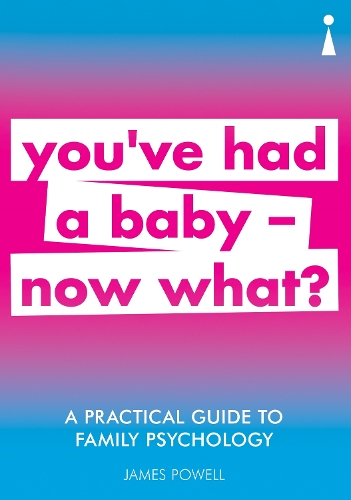 Бумажная книга «A Practical Guide to Family Psychology: You've had a baby - now what?», автор Джеймс Пауэлл - фото №1