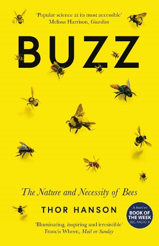 Бумажная книга «Buzz: The Nature and Necessity of Bees», автор Тор Хансон - фото №1