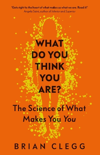 Бумажная книга «What Do You Think You Are?: The Science of What Makes You You», автор Брайан Клегг - фото №1