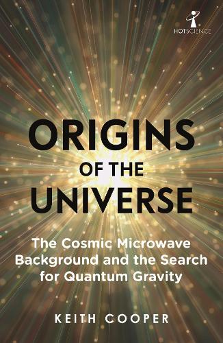 Бумажная книга «Origins of the Universe: The Cosmic Microwave Background and the Search for Quantum Gravity», автор Кит Купер - фото №1