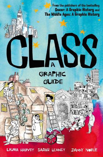Бумажная книга «Class: A Graphic Guide», авторов Сара Лини, Лора Харви - фото №1