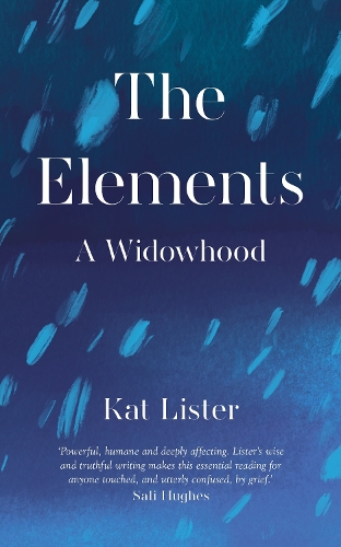 Паперова книга «The Elements: A Widowhood», автор Кет Лістер - фото №1