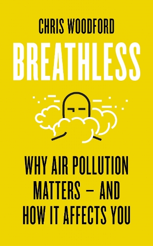 Бумажная книга «Breathless: Why Air Pollution Matters – and How it Affects You», автор Крис Вудфорд - фото №1
