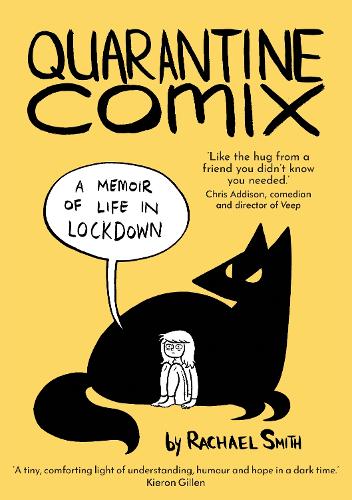 Паперова книга «Quarantine Comix: A Memoir of Life in Lockdown», автор Рейчел Сміт - фото №1