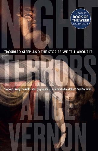 Бумажная книга «Night Terrors: Troubled Sleep and the Stories We Tell About It», автор Элис Вернон - фото №1