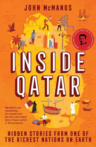 Бумажная книга «Inside Qatar: Hidden Stories from One of the Richest Nations on Earth», автор Джон МакМанус - фото №1