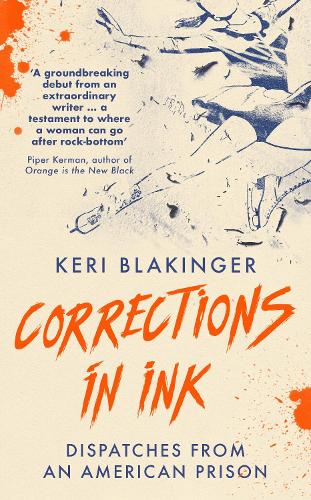 [object Object] «Corrections in Ink: Dispatches from an American Prison», автор Кери Блейкингер - фото №1