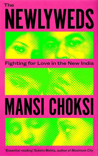 Бумажная книга «The Newlyweds: Young People Fighting for Love in the New India», автор Манси Чокси - фото №1