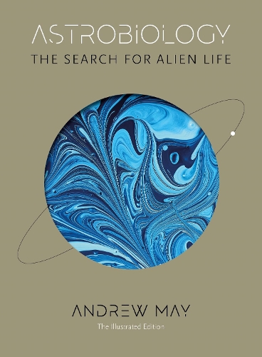 Бумажная книга «Astrobiology: The Search for Alien Life: The Illustrated Edition», автор Эндрю Мэй - фото №1