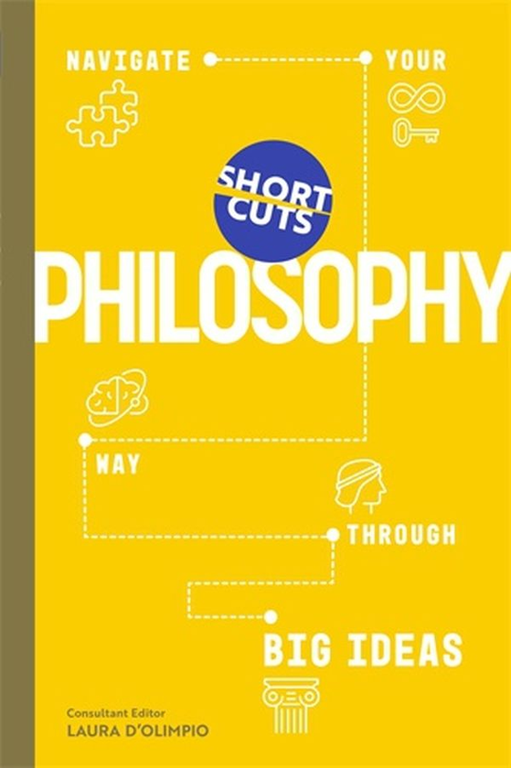 Бумажная книга «Short Cuts. Philosophy», автор Лаура Д'олимпио - фото №1