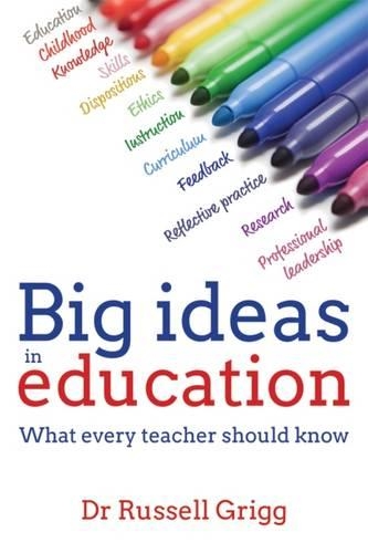 Бумажная книга «Big Ideas in Education: What every teacher should know», автор Рассел Григг - фото №1