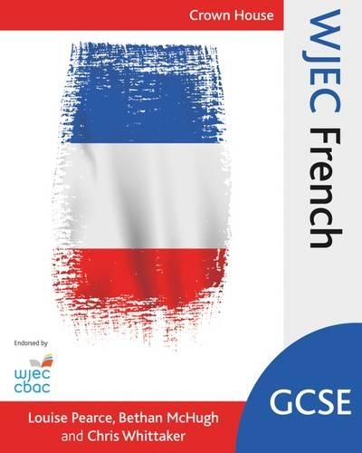 Бумажная книга «WJEC GCSE French», авторов Бетан Макхью, Крис Уиттакер, Луиза Пирс - фото №1