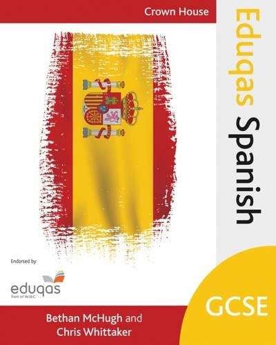 Бумажная книга «Eduqas GCSE Spanish», авторов Бетан Макхью, Крис Уиттакер - фото №1
