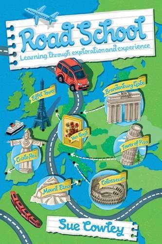 Бумажная книга «Road School: Learning through exploration and experience», автор Сью Коули - фото №1