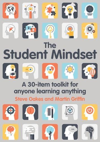 [object Object] «The Student Mindset: A 30-item toolkit for anyone learning anything», авторів Мартін Гріффін, Стів Оукс - фото №1