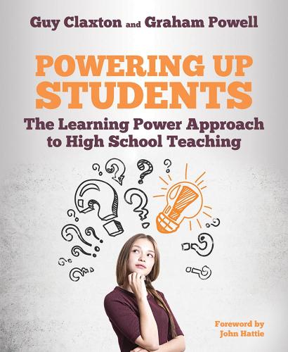 Паперова книга «Powering Up Students: The Learning Power Approach to high school teaching», авторів Грем Пауелл, Гай Клекстон - фото №1