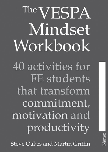 [object Object] «The VESPA Mindset Workbook: 40 activities for FE students that transform commitment, motivation and productivity», авторів Мартін Гріффін, Стів Оукс - фото №1