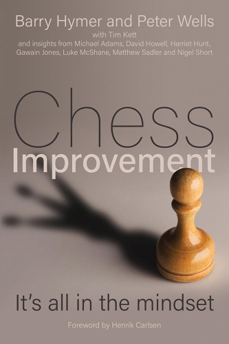 Паперова книга «Chess Improvement: It's all in the mindset», авторів Баррі Хаймер, Пітер Веллс - фото №1