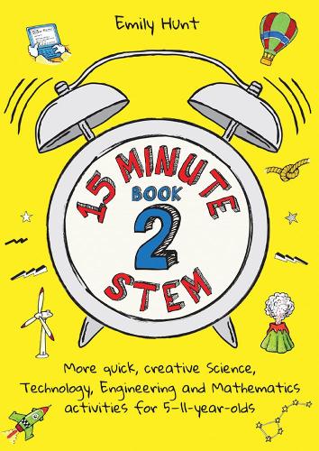 [object Object] «15-Minute STEM Book 2: More quick, creative science, technology, engineering and mathematics activities for 5-11-year-olds», автор Емілі Хант - фото №1