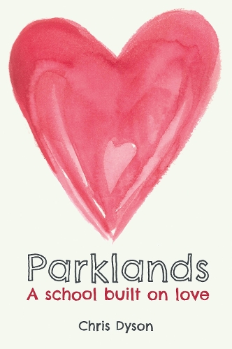 Бумажная книга «Parklands: A school built on love», автор Крис Дайсон - фото №1